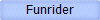 Funrider